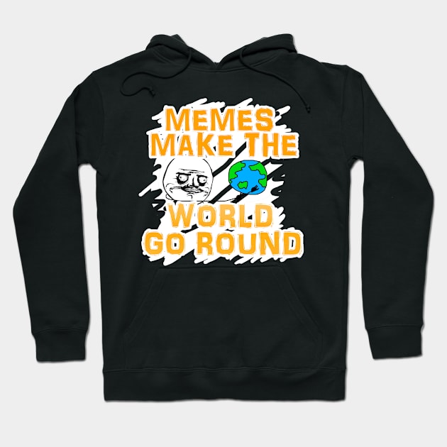 41 Memes Make the World Go Round Hoodie by ChuyDoesArt